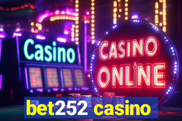 bet252 casino